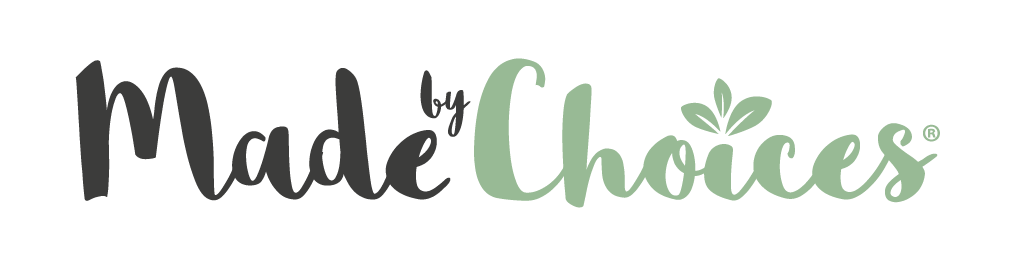 Made by Choices